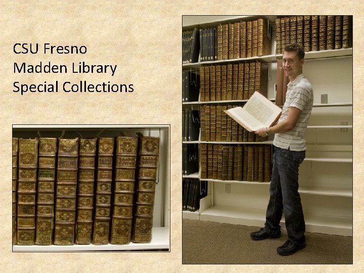 CSU Fresno Madden Library Special Collections 