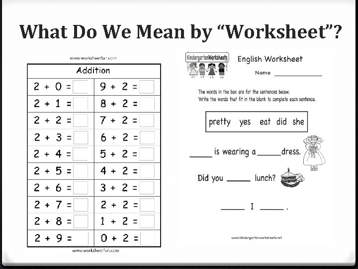 What Do We Mean by “Worksheet”? 