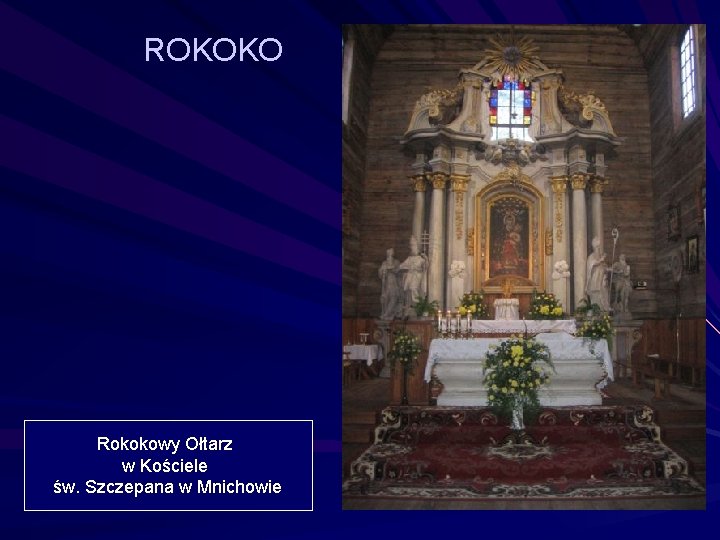 ROKOKO Rokokowy Ołtarz w Kościele św. Szczepana w Mnichowie 