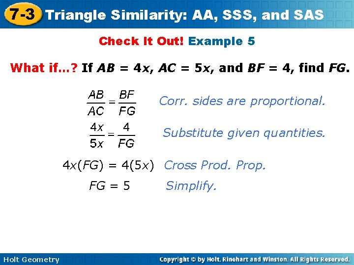 7 -3 Triangle Similarity: AA, SSS, and SAS Check It Out! Example 5 What