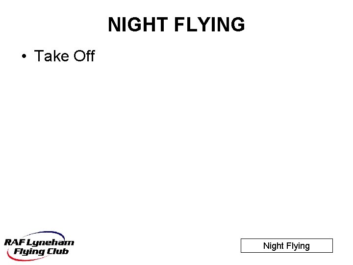 NIGHT FLYING • Take Off Night Flying 