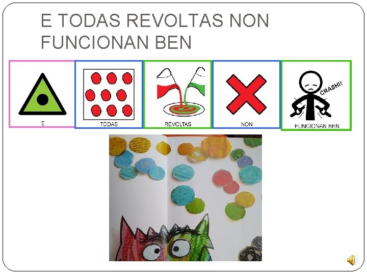 E TODAS REVOLTAS NON FUNCIONAN BEN 