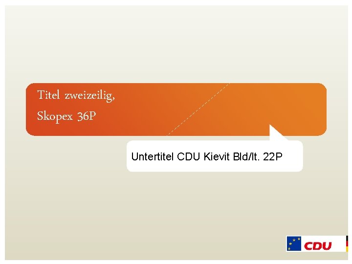 Titel zweizeilig, Skopex 36 P Untertitel CDU Kievit Bld/It. 22 P 