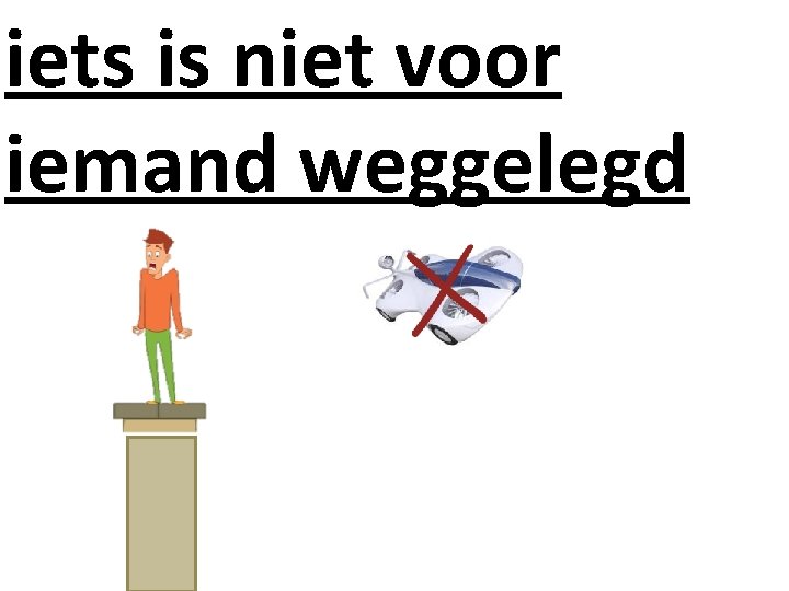 iets is niet voor iemand weggelegd iets is niet voor iemand weggelegd