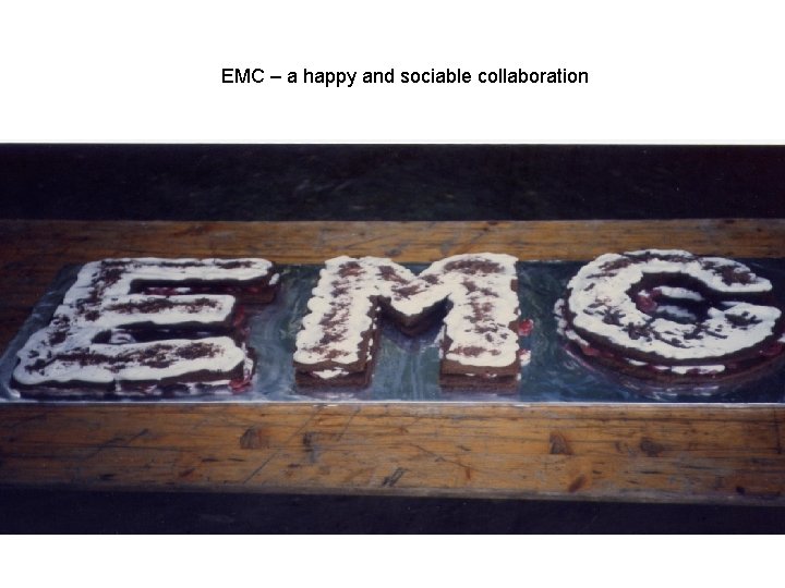 EMC – a happy and sociable collaboration 