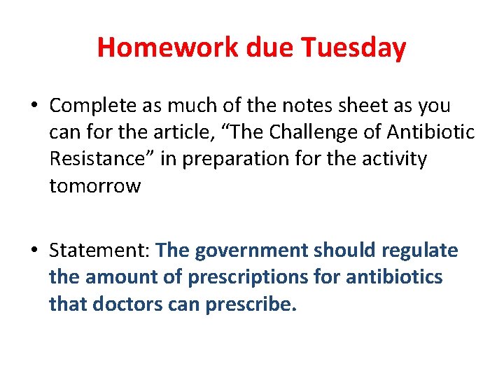 Homework due Tuesday • Complete as much of the notes sheet as you can