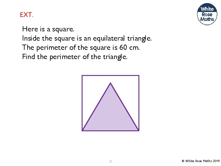 Here is a square. Inside the square is an equilateral triangle. The perimeter of