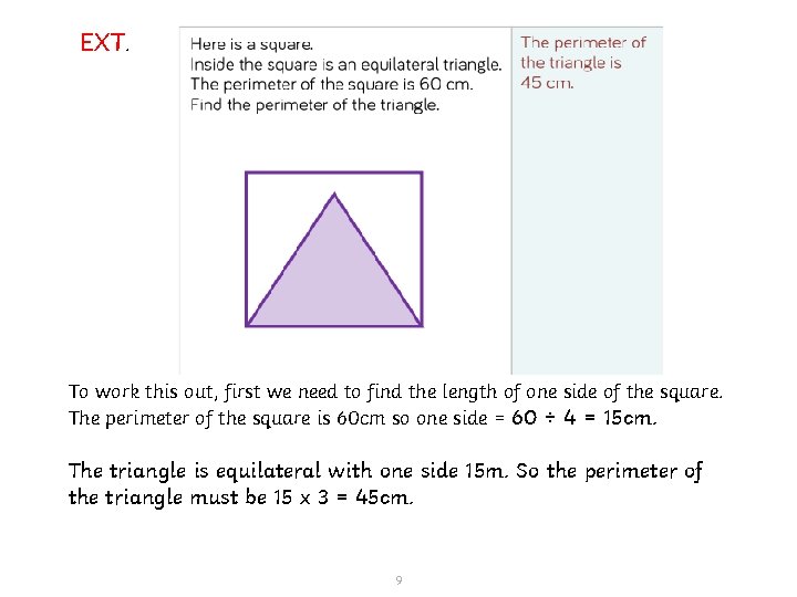 EXT. To work this out, first we need to find the length of one