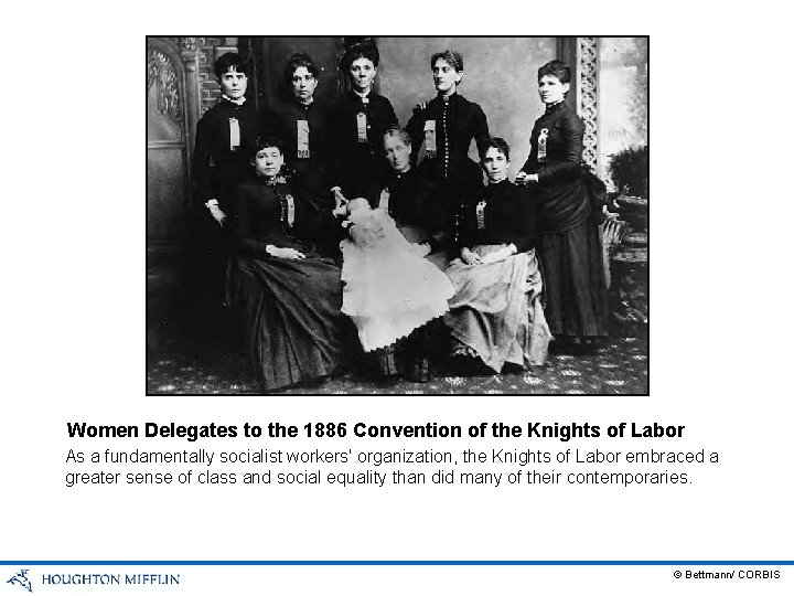 Women Delegates to the 1886 Convention of the Knights of Labor As a fundamentally