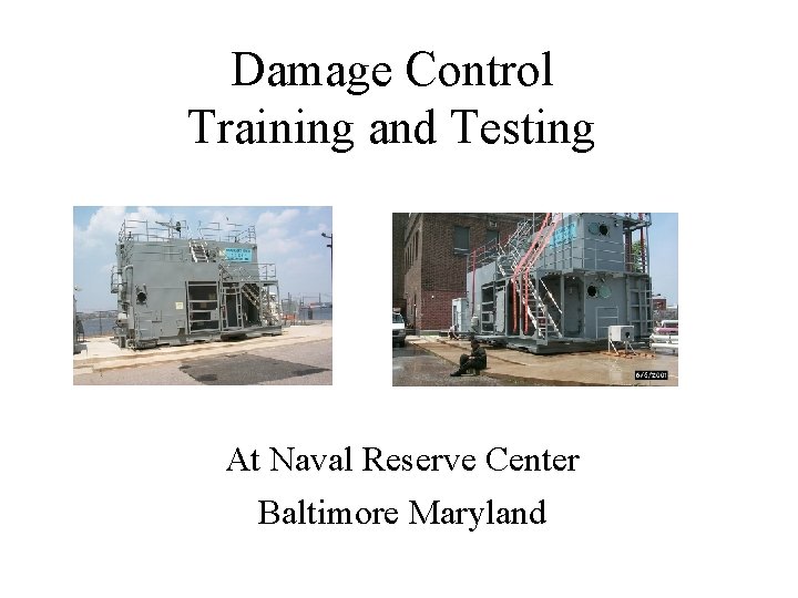 Damage Control Training and Testing At Naval Reserve Center Baltimore Maryland 