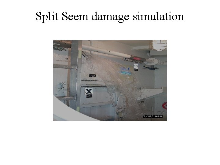 Split Seem damage simulation 