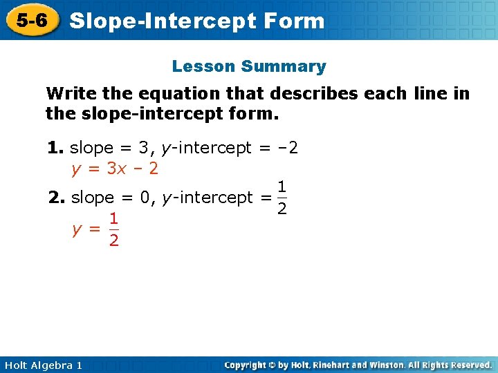 5 -6 Slope-Intercept Form Lesson Summary Write the equation that describes each line in