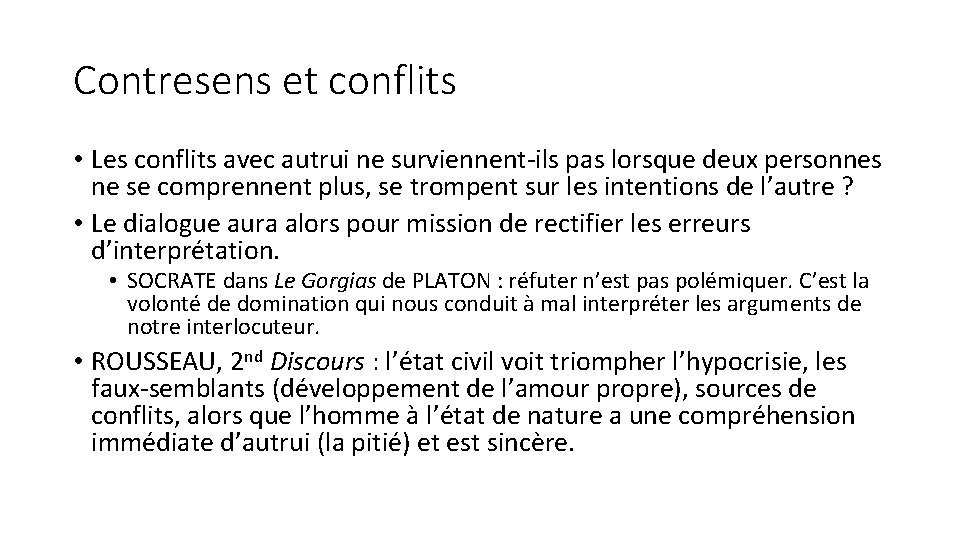 Contresens et conflits • Les conflits avec autrui ne surviennent-ils pas lorsque deux personnes