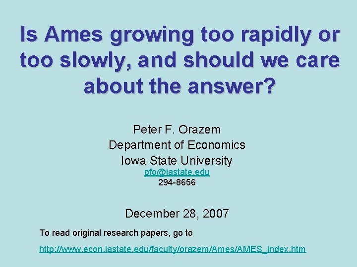 Is Ames growing too rapidly or too slowly, and should we care about the