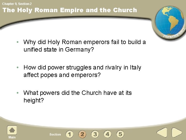 Chapter 9, Section 2 The Holy Roman Empire and the Church • Why did