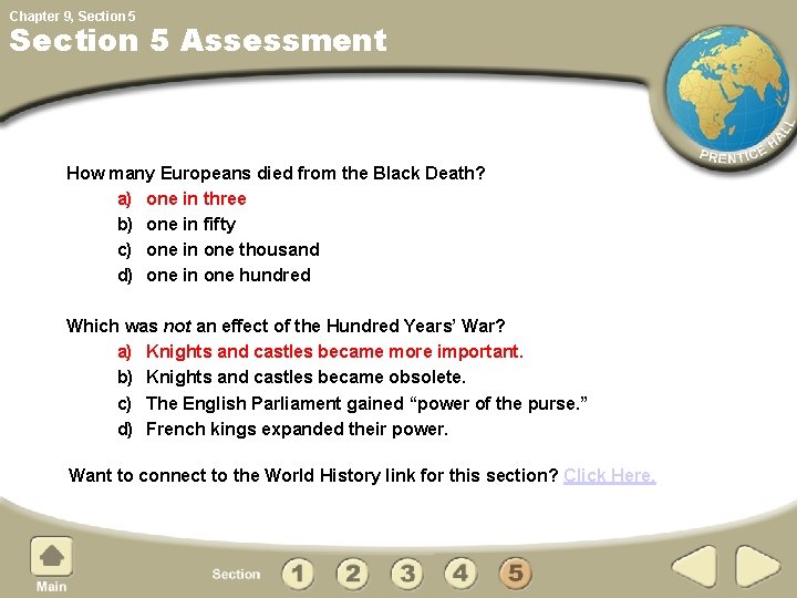Chapter 9, Section 5 Assessment How many Europeans died from the Black Death? a)