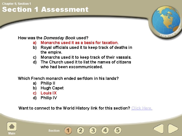 Chapter 9, Section 1 Assessment How was the Domesday Book used? a) Monarchs used