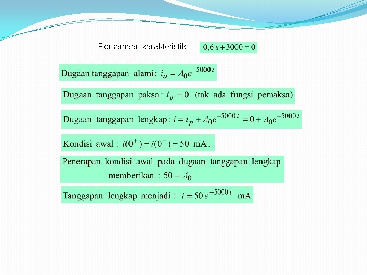 Persamaan karakteristik: Persamaan karakteristik:
