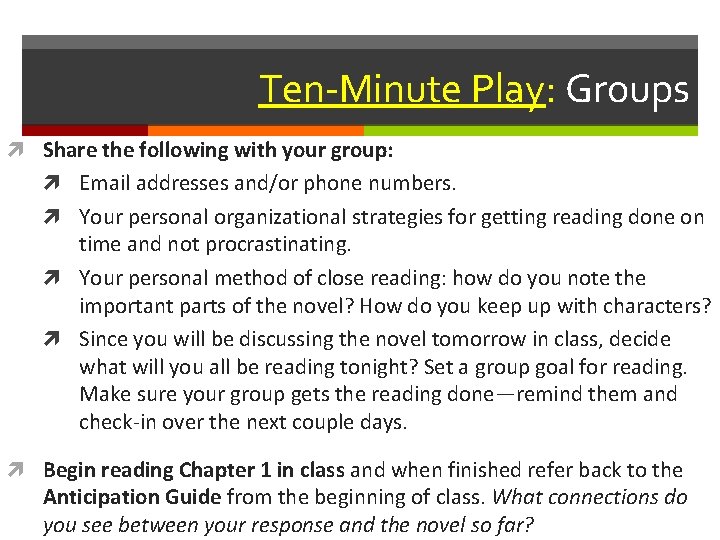 Ten-Minute Play: Groups Share the following with your group: Email addresses and/or phone numbers.