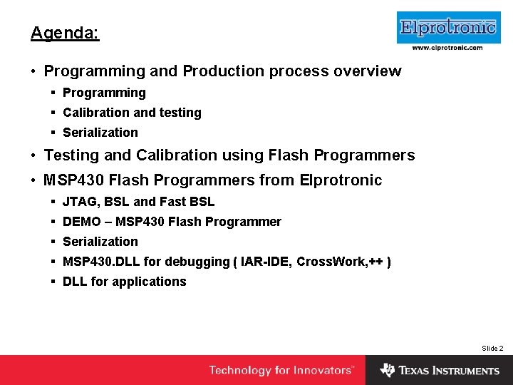 Agenda: • Programming and Production process overview Insert Company Logo Here § Programming §