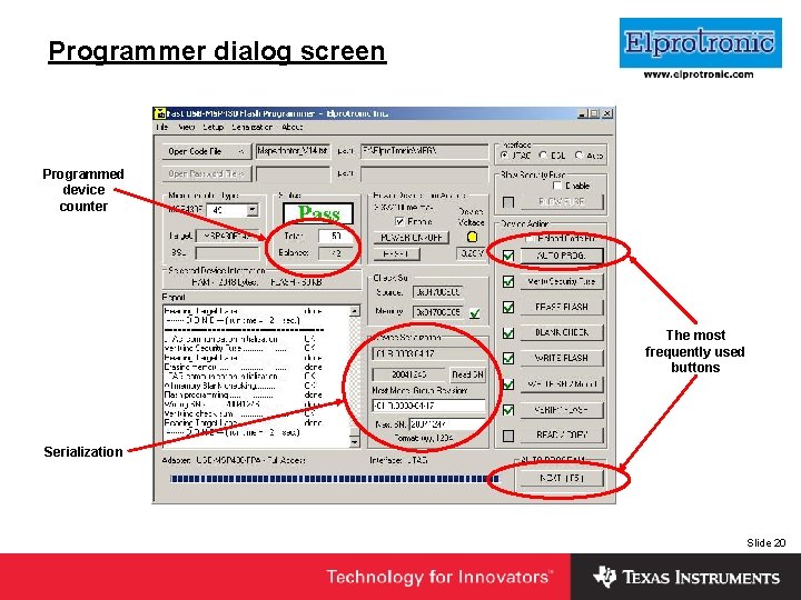 Programmer dialog screen Insert Company Logo Here Programmed device counter The most frequently used
