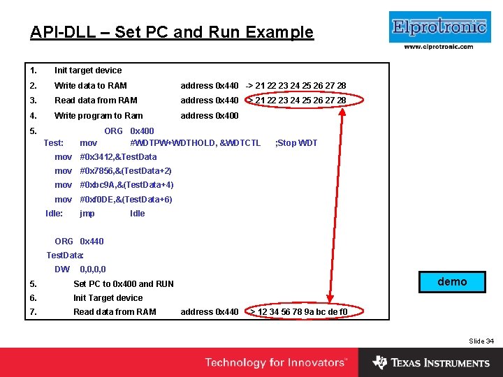 API-DLL – Set PC and Run Example 1. Init target device 2. Write data