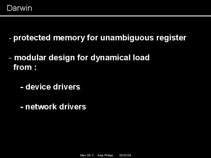 Darwin - protected memory for unambiguous register - modular design for dynamical load from Darwin - protected memory for unambiguous register - modular design for dynamical load from