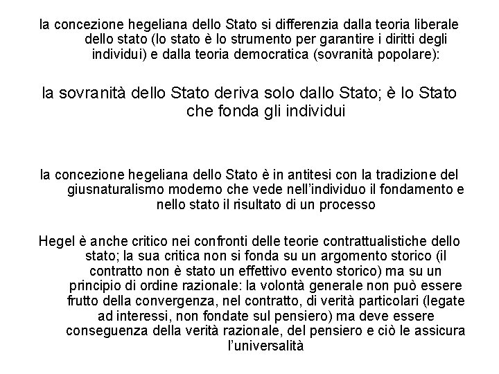 la concezione hegeliana dello Stato si differenzia dalla teoria liberale dello stato (lo stato