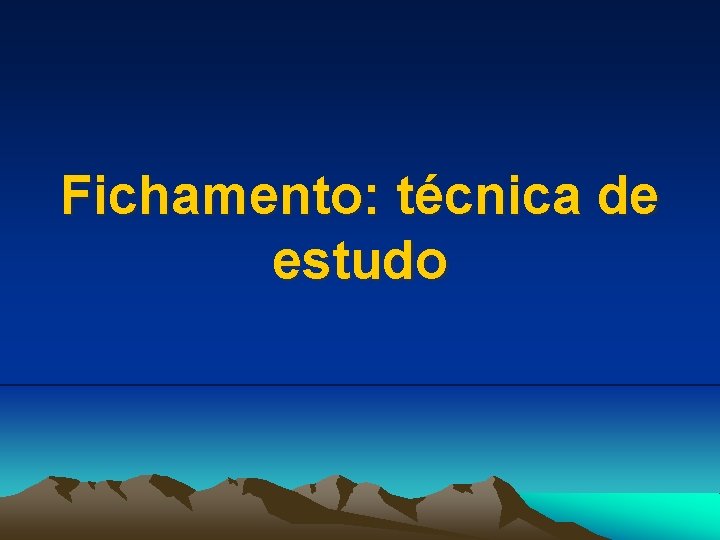 Fichamento: técnica de estudo 