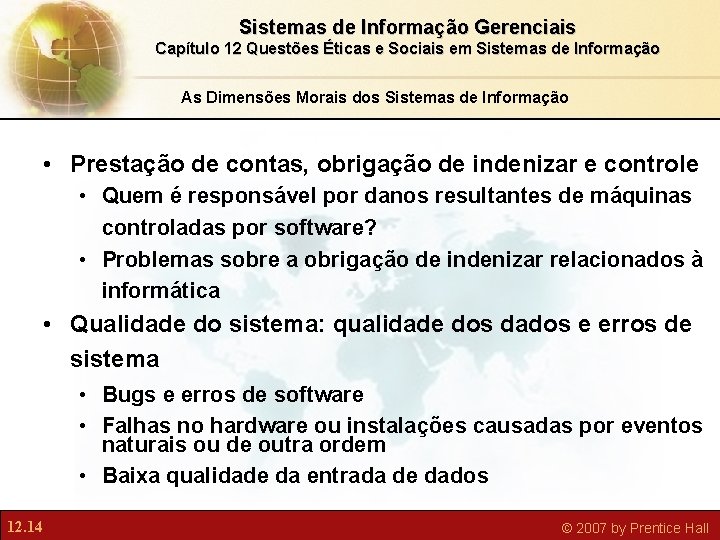 Sistemas de Informação Gerenciais Capítulo 12 Questões Éticas e Sociais em Sistemas de Informação