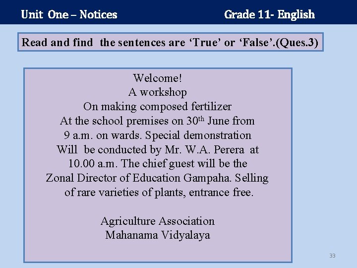 Unit One – Notices Grade 11 - English Read and find the sentences are