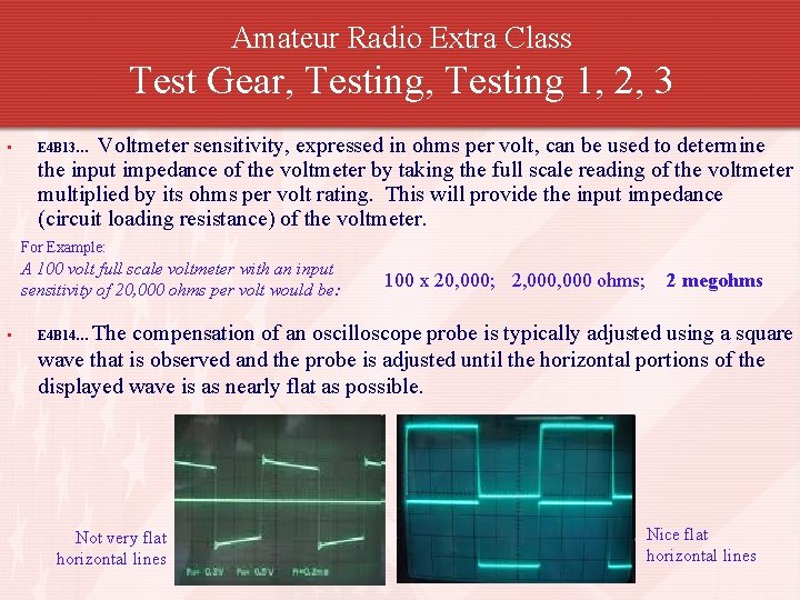 Amateur Radio Extra Class Test Gear, Testing 1, 2, 3 • Voltmeter sensitivity, expressed