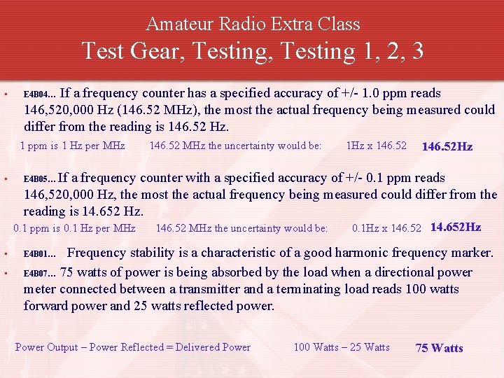 Amateur Radio Extra Class Test Gear, Testing 1, 2, 3 • If a frequency