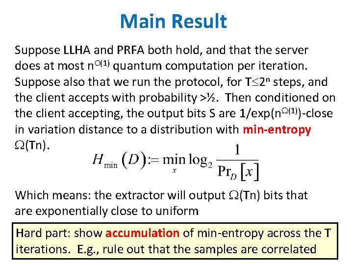 Main Result Suppose LLHA and PRFA both hold, and that the server does at