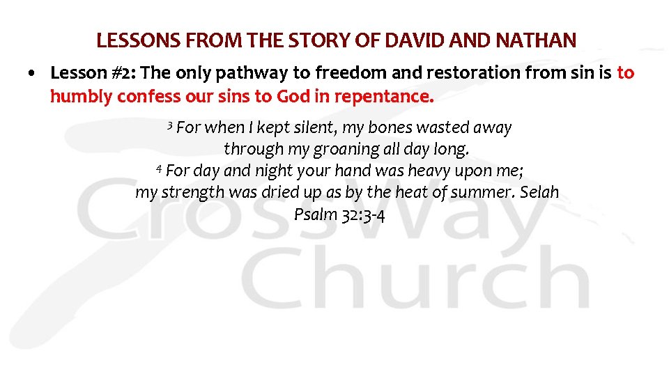 LESSONS FROM THE STORY OF DAVID AND NATHAN • Lesson #2: The only pathway