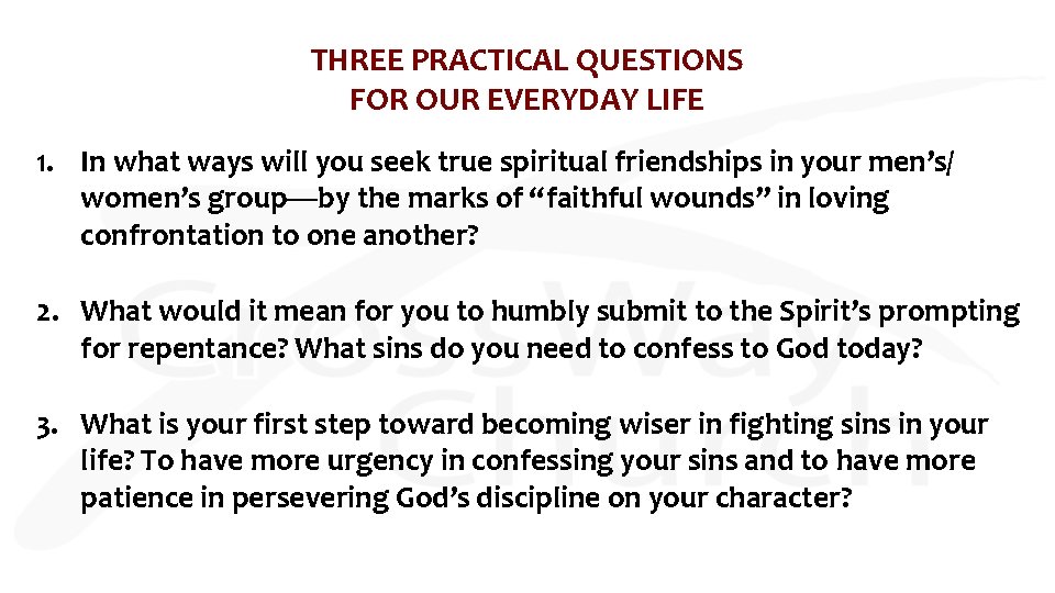 THREE PRACTICAL QUESTIONS FOR OUR EVERYDAY LIFE 1. In what ways will you seek