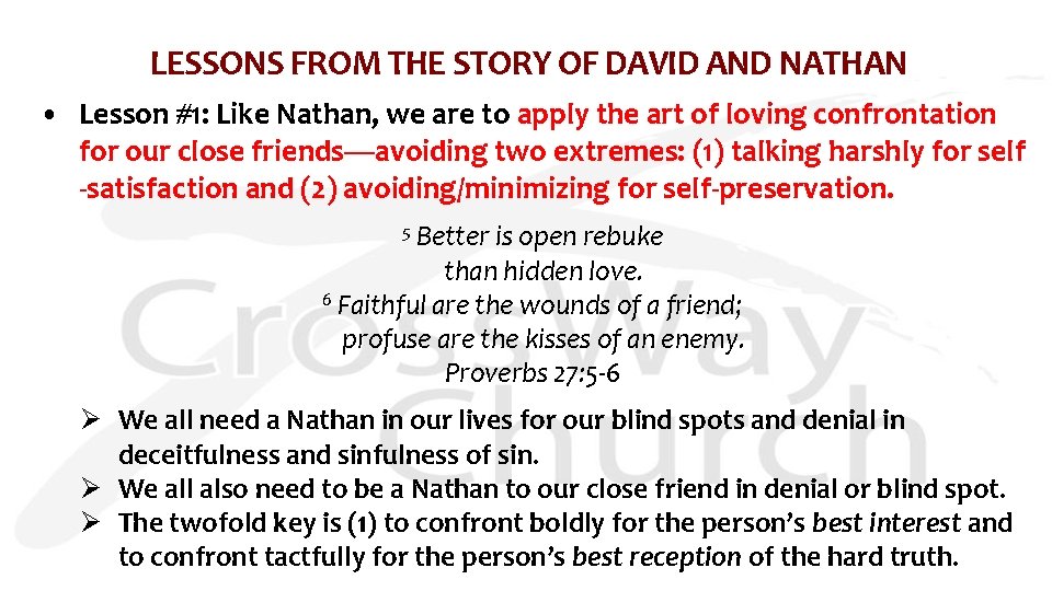 LESSONS FROM THE STORY OF DAVID AND NATHAN • Lesson #1: Like Nathan, we