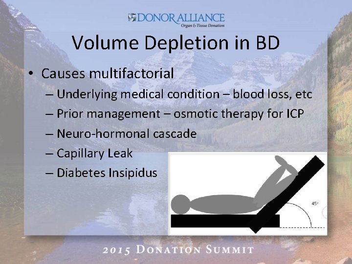 Volume Depletion in BD • Causes multifactorial – Underlying medical condition – blood loss,