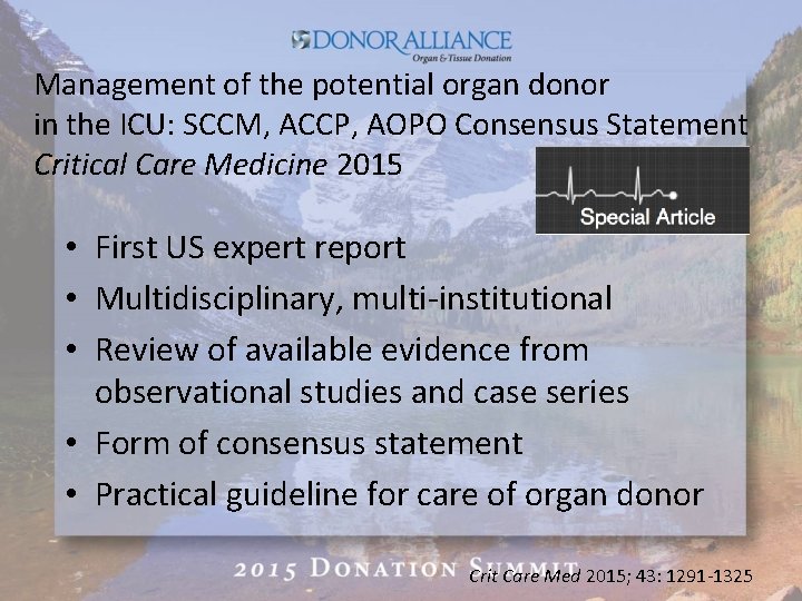 Management of the potential organ donor in the ICU: SCCM, ACCP, AOPO Consensus Statement