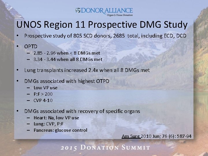 UNOS Region 11 Prospective DMG Study • Prospective study of 805 SCD donors, 2685