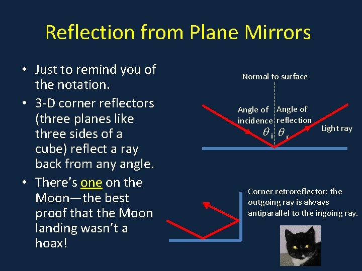 Reflection from Plane Mirrors • Just to remind you of • . the notation.