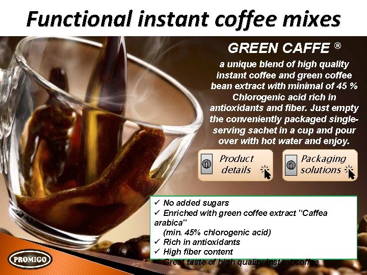 Functional instant coffee mixes GREEN CAFFE ® a unique blend of high quality instant
