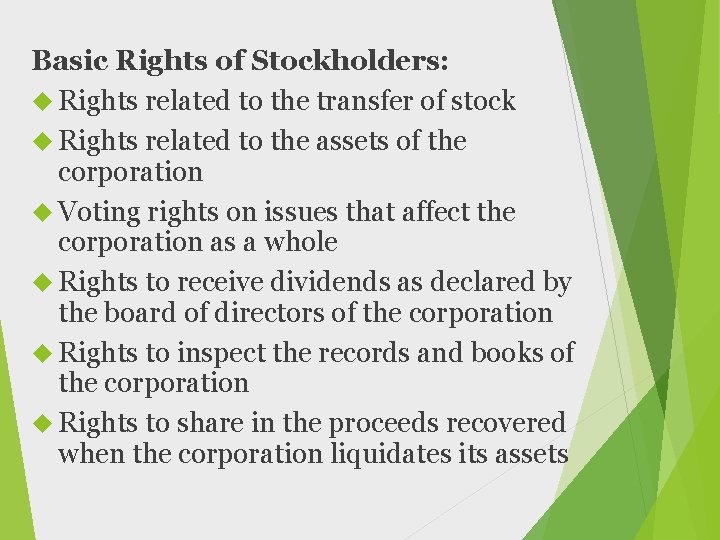 Basic Rights of Stockholders: Rights related to the transfer of stock Rights related to