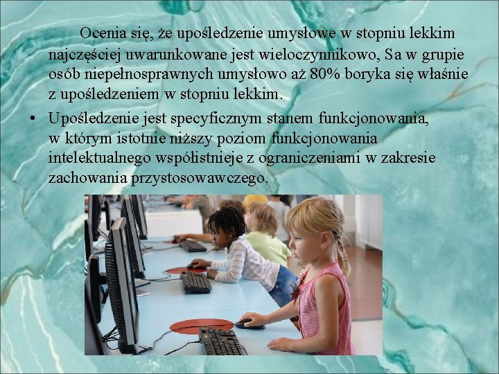 Dziecko z upoledzeniem umysowym w stopniu lekkim charakterystyka