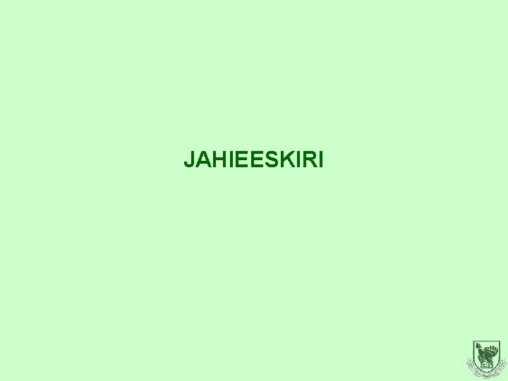 JAHIEESKIRI 