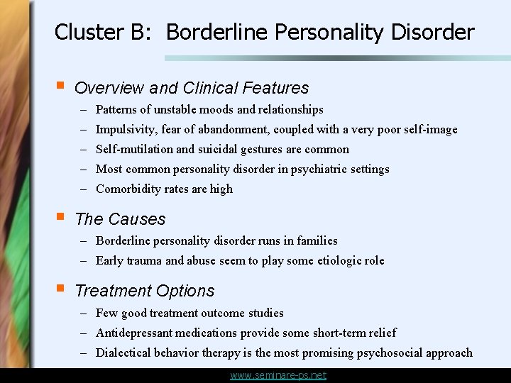 Cluster B: Borderline Personality Disorder § Overview and Clinical Features – Patterns of unstable Cluster B: Borderline Personality Disorder § Overview and Clinical Features – Patterns of unstable