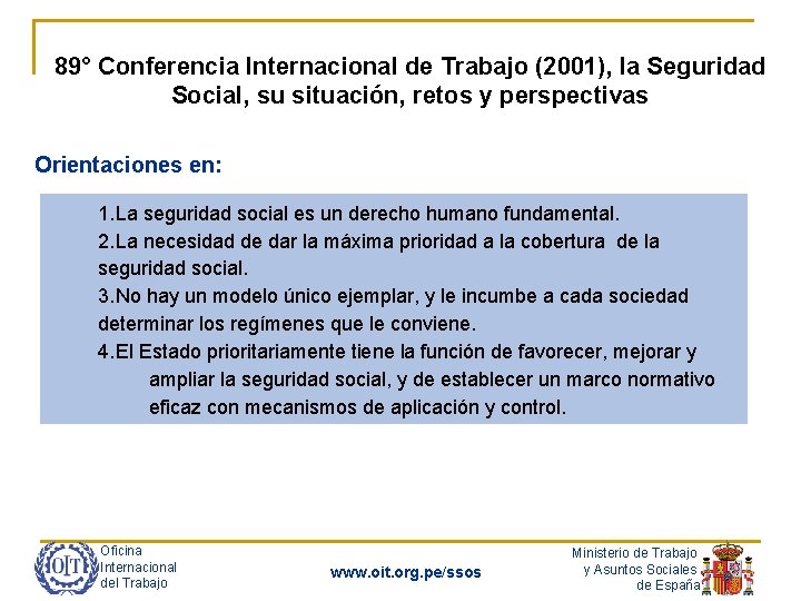 89° Conferencia Internacional de Trabajo (2001), la Seguridad Social, su situación, retos y perspectivas