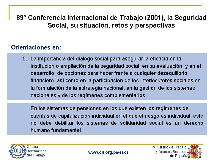 89° Conferencia Internacional de Trabajo (2001), la Seguridad Social, su situación, retos y perspectivas