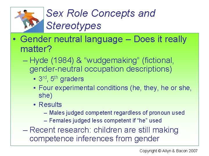 Sex Role Concepts and Stereotypes • Gender neutral language – Does it really matter?