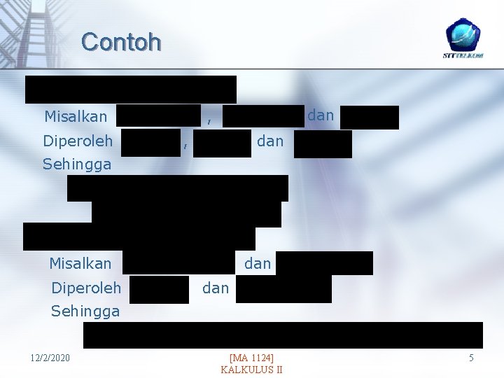 Contoh Misalkan Diperoleh dan , , dan Sehingga Misalkan Diperoleh dan Sehingga 12/2/2020 [MA